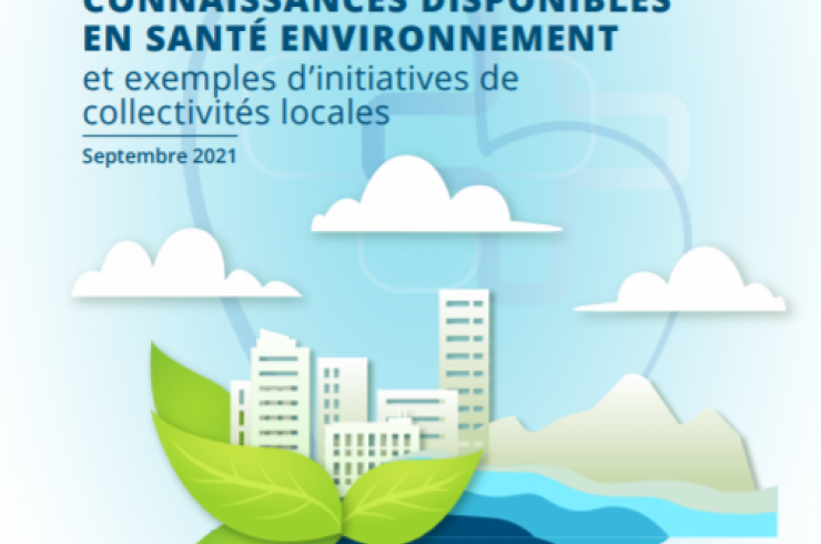 Note sur les principales connaissances disponibles en santé environnement et exemples d'initiatives de collectivités locales