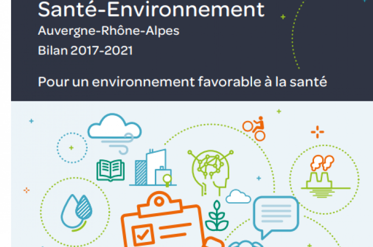 Plan régional santé-environnement Auvergne-Rhône-Alpes : Bilan 2017-2021