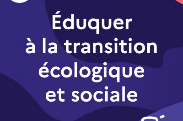 Eduquer à la transition écologique et sociale